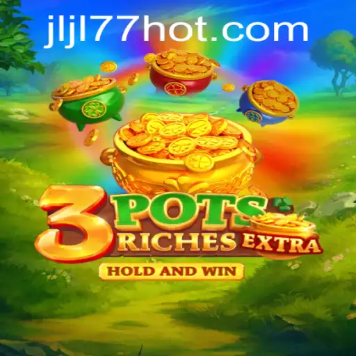 Exploring the Thrilling World of 3potsExtra: A Unique Gaming Experience
