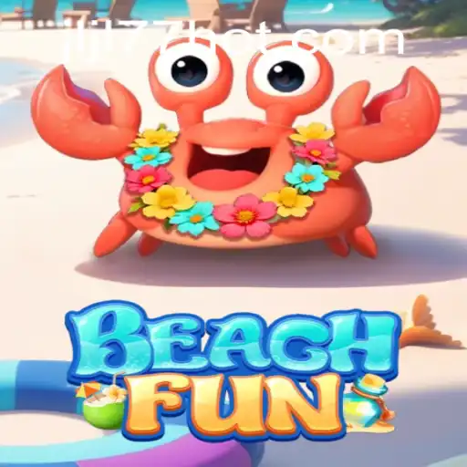 Discover the Exciting World of BeachFun: A Dive into the Latest Phenomenon JLJL77.COM