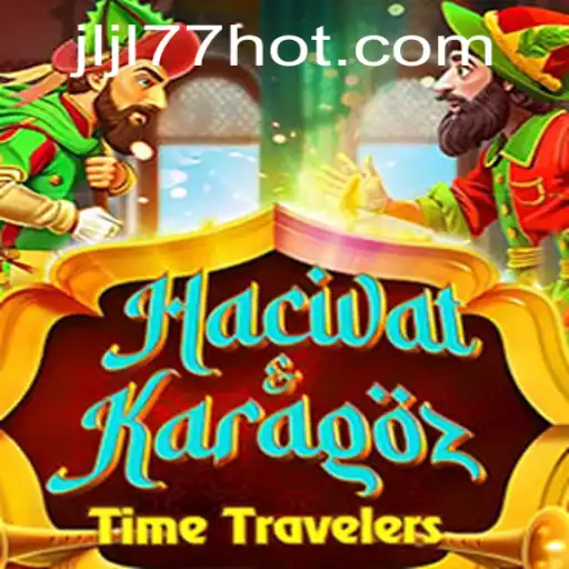Exploring the Fascinating World of HacivatandKaragoz with JLJL77.COM